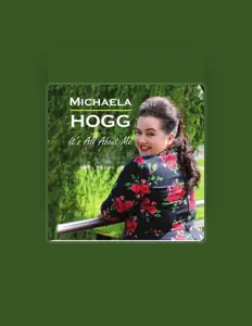 Michaela Hoggを聴いたり、ミュージックビデオを鑑賞したり、経歴やツアー日程などを確認したりしましょう！