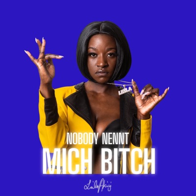 Nobody nennt mich Bitch - Single