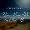 Never Ever Be Without You - Single