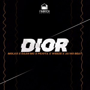 Dior (feat. Mxlkx, Weeze Cooker & Ja1 No Beat)