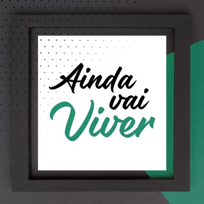 Ainda Vai Viver - Single