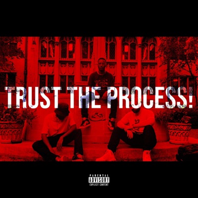 TRUST the PROCESS! (feat. Shwabadi) - Single