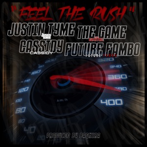 Feel The Rush (feat. Cassidy, The Game & Future Fambo) [Impala Drummerz Version]