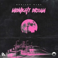 Midnight Dream - Single - Horizon Wake