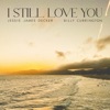 I Still Love You - Single