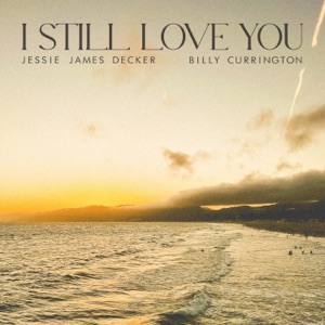 Jessie James Decker & Billy Currington - I Still Love You - 排舞 音乐