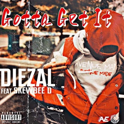 Gotta Get It (feat. SkewBee D) - Single