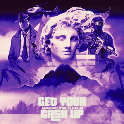 GET YA CASH UP (feat. blunted) - Single