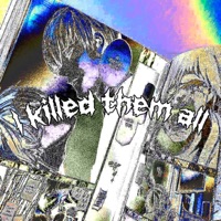 i kill them all - Single - cxsredead