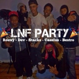 Lnf Party (feat. Richie Rozay, Dev Bands, Cassius & Bestro) LNF STACKS