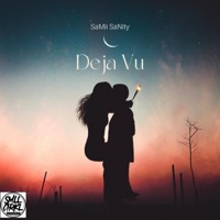 Deja Vu - Single - SaMii SaNity