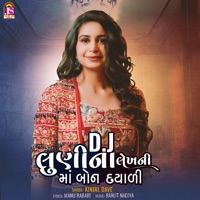 DJ Lunina Lekhni Maa Bon Dayadi - Single - Kinjal Dave