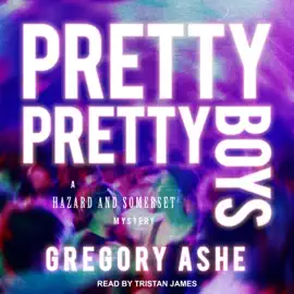 Pretty Pretty Boys (Hazard and Somerset Mystery)
