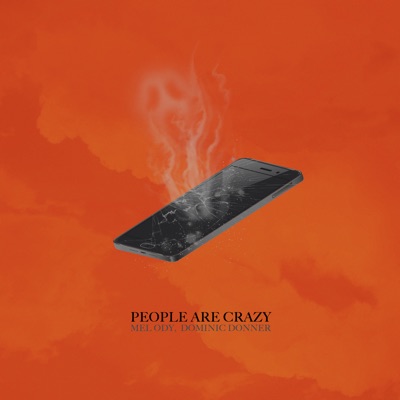 People Are Crazy (feat. Dominic Donner) - Single