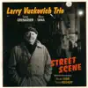 Akira Tana, Larry Grenadier & Larry Vuckovich - Street Scene