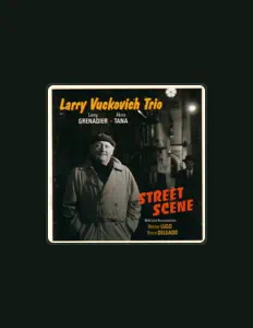 Larry Vuckovich: песни, клипы, биография, даты выступлений и многое другое.