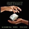 GETHAT (feat. Cha Chie & Lil Chris Tlm) - Single