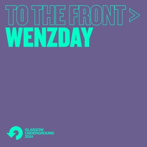 To The Front: Wenzday (DJ Mix)