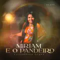 Miriam e o Pandeiro