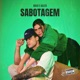 Sabotagem Single