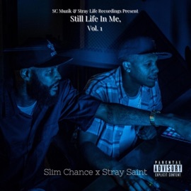Solo Slim Chance & Stray Saint