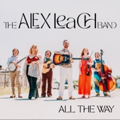 The Alex Leach Band - She's On a Different Train