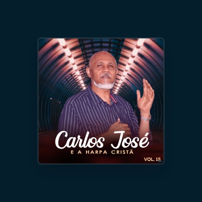 Escucha a Carlos José e a Harpa Cristã, mira videos musicales, lee su biografía, consulta las fechas de las gira y más.