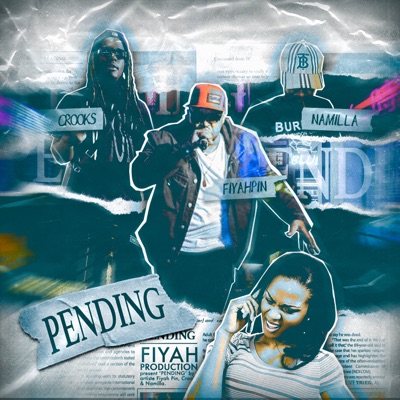 Pending (feat. Namilla & Crooks sloc) - Single