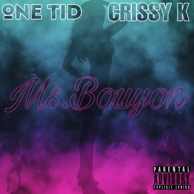 Ms.Bouyon (feat. Crissy-K) - Single