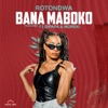 Bana Maboko (feat. MOREKI & F3 Dipapa) - Single