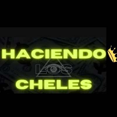 Haciendo los cheles (feat. Wipsy) - Single