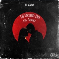 'Til Death Do Us Apart - Single - B-Cee