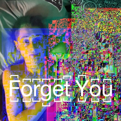 Forget You - Single