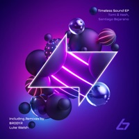 Timeless Sound - Tomi&Kesh & Santiago Bejarano