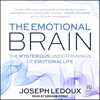The Emotional Brain : The Mysterious Underpinnings of Emotional Life - Joseph LeDoux