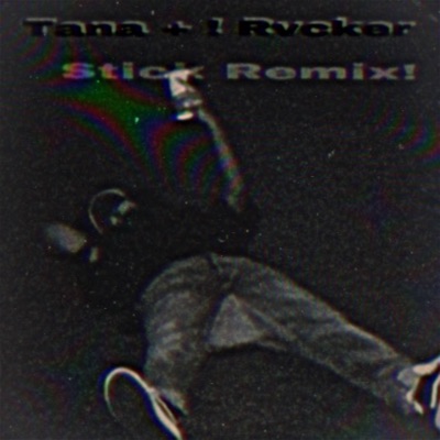 Stick! (feat. Tanner Paris) - Single