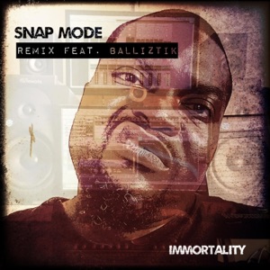 Snap Mode (feat. Balliztik) [Remix]