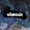 Weirdoz - YeloHill & Uce Lee lyrics