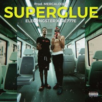 SUPERGLUE - Single - Elegvngster & Sie777e