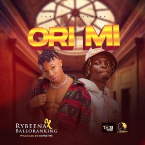 Ori Mi (feat. Balloranking) - Single