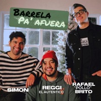 Bárrela Pa' Afuera - Single - Simon, Reggi El Autentico & Rafael Pollo Brito