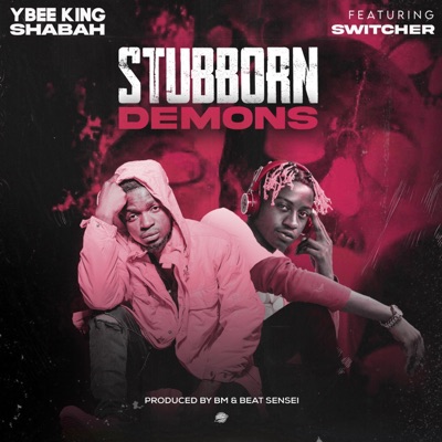 Stubborn Demons (feat. Switcher Zm) - Single