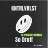 So Druff (D-Fence Remix) - Single