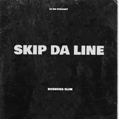 Skip Da Line - Single