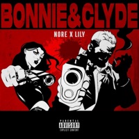 BONNIE & CLYDE (feat. Lily) - Single - Nore Pierre