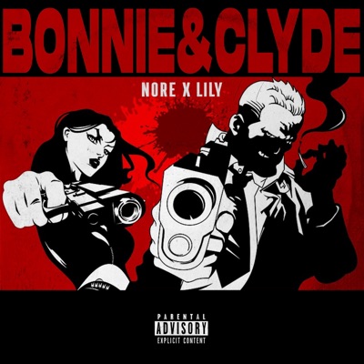 BONNIE & CLYDE (feat. Lily) - Single