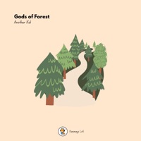 Gods of Forest - Single - Another Kid & Kanimayo