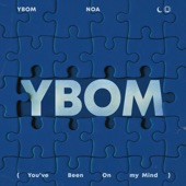 YBOM (You’ve Been On my Mind) artwork