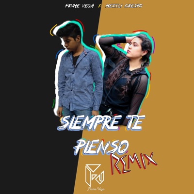 Siempre Te Pienso (Remix) - Single
