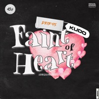 Faint of Heart (feat. kudo) - Single - Drip 45